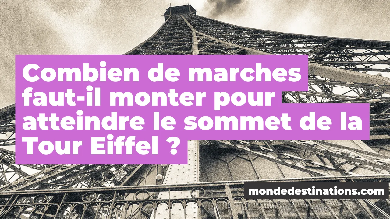 Lire la suite à propos de l’article Combien de marches faut-il monter pour atteindre le sommet de la Tour Eiffel ?