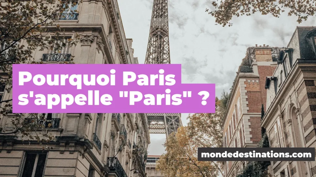 Pourquoi Paris s'appelle "Paris" ?