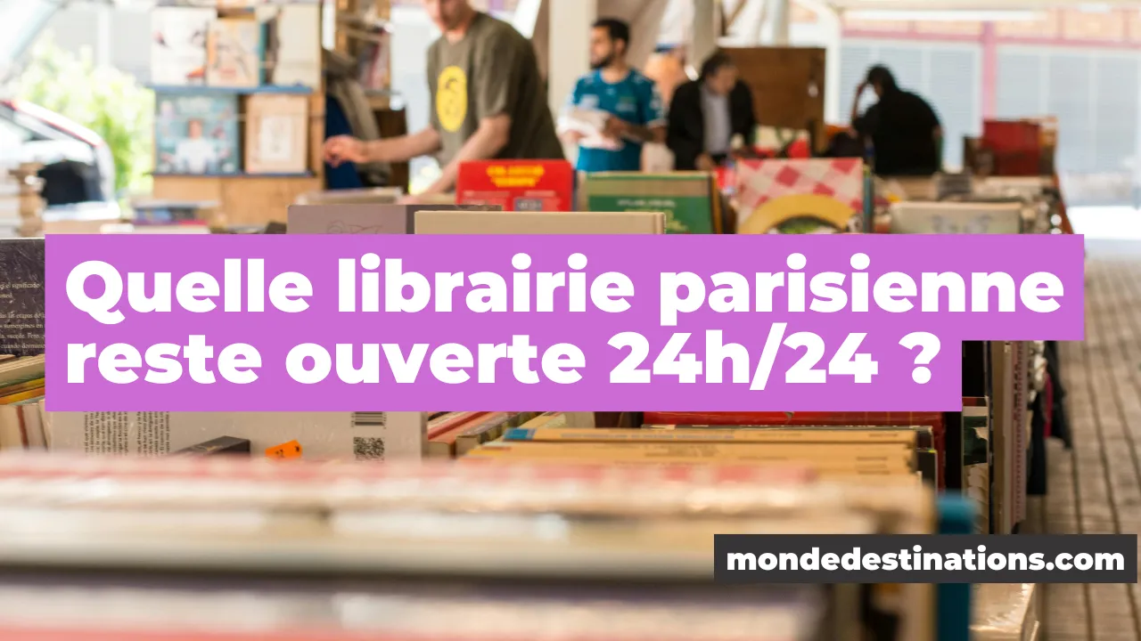 Lire la suite à propos de l’article Quelle librairie parisienne reste ouverte 24h/24 ?
