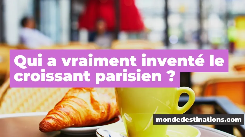 Qui a vraiment inventé le croissant parisien ?